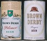 Brown Derbys.